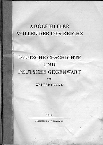 Вальтер Франк | Адольф Гитлер – завершитель Рейха